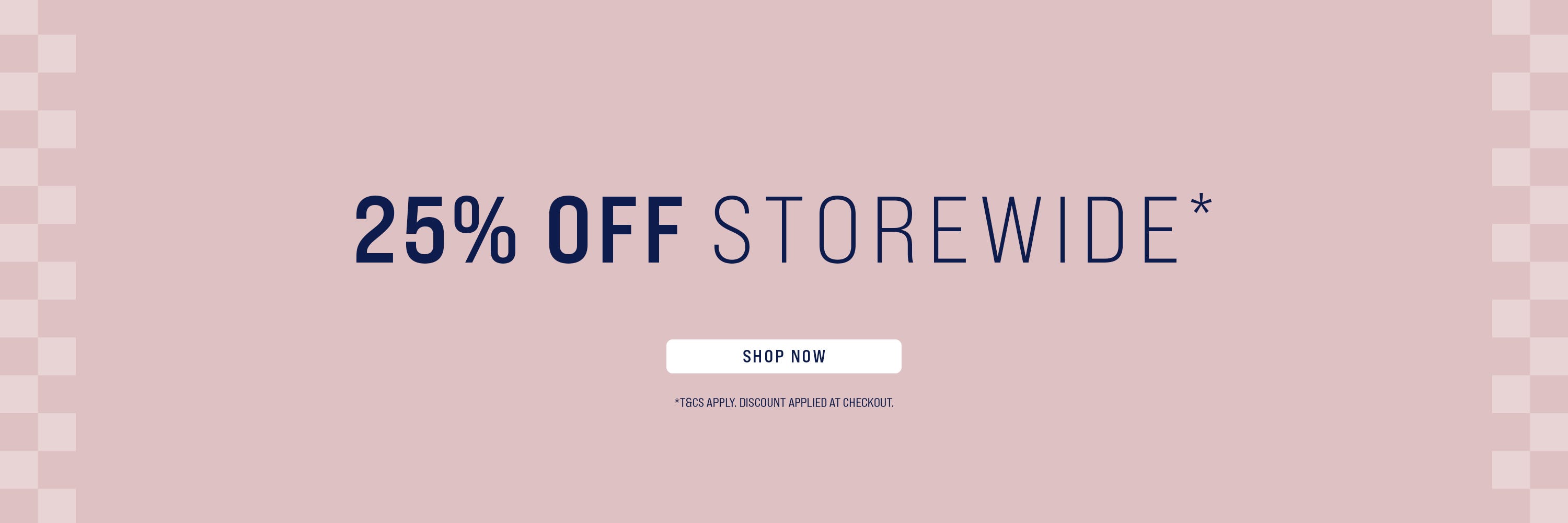 25% Off Storewide | Shop Now