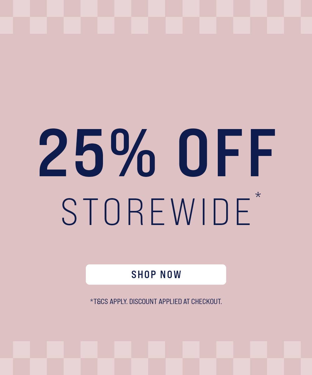 25% Off Storewide | Shop Now