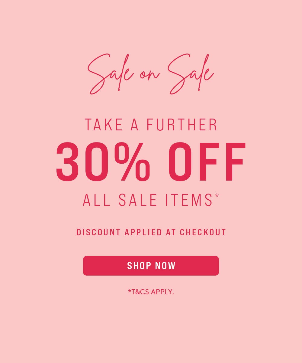 take a further 30% off all sale items