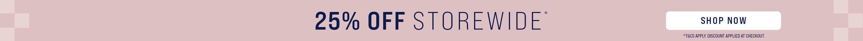 25% Off Storewide | Shop Now