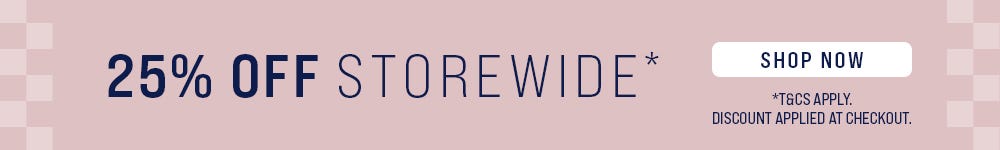 25% Off Storewide | Shop Now